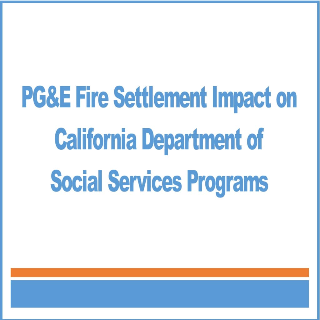 PG&E Fire Settlement Impact on California Department of Social Services Programs